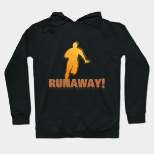 Runaway! Hoodie